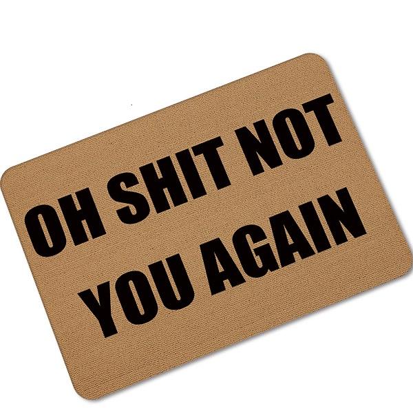 Halloween Doormats Funny Sign "OH SHIT NOT YOU AGAIN" Home Decorative Door Mats Magic Welcome Floor Mats Front Porch Rugs UDH02