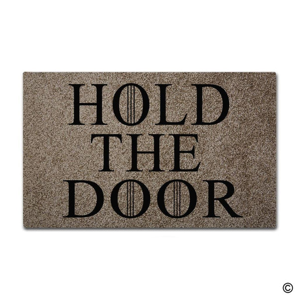 Funny and Creative Doormat - Hold The Door Door Mat for Indoor Outdoor Use Non-woven Fabric Top 18 inch by 30 Inch